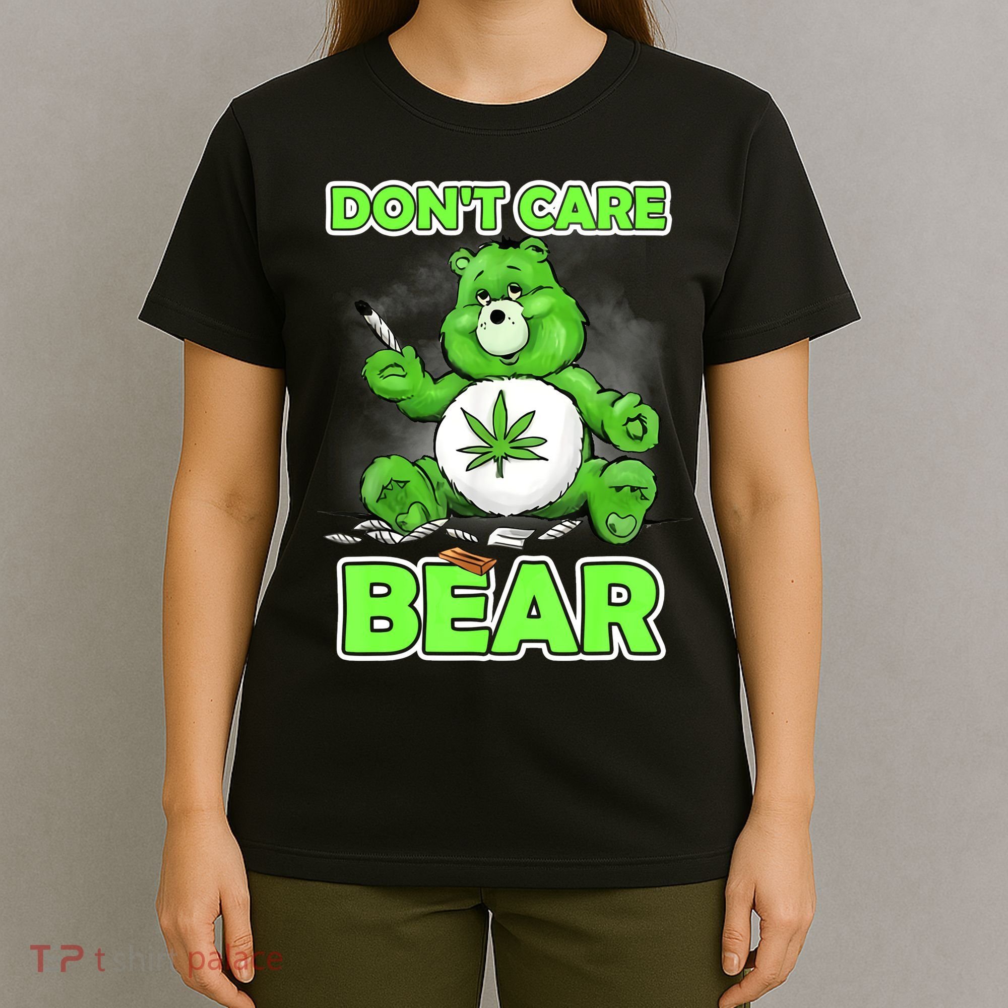 Dont Care Bear Smoking Weed Cannabis Marijuana 4 20 Stoner Gift 2 T-Shirt