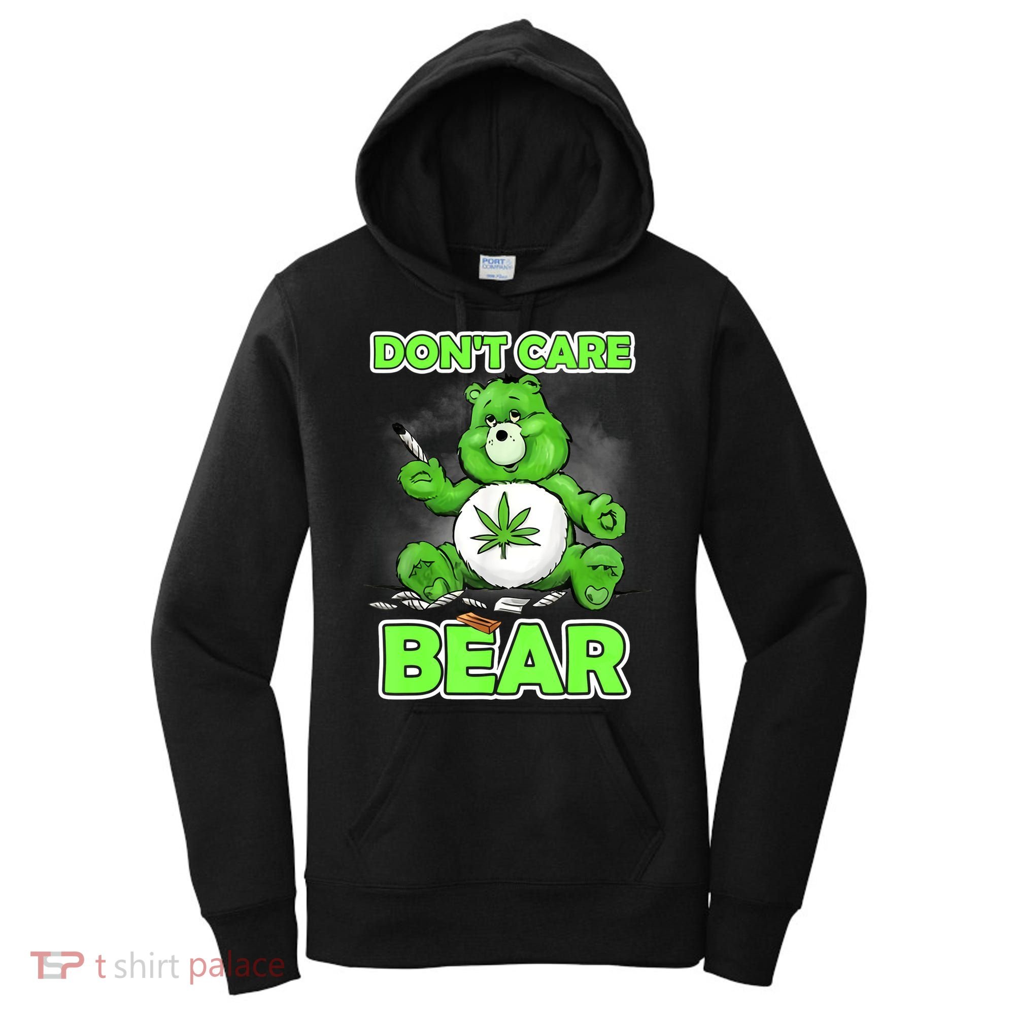 Dont Care Bear Smoking Weed Cannabis Marijuana 4 20 Stoner Gift 2 Women's Hoodie