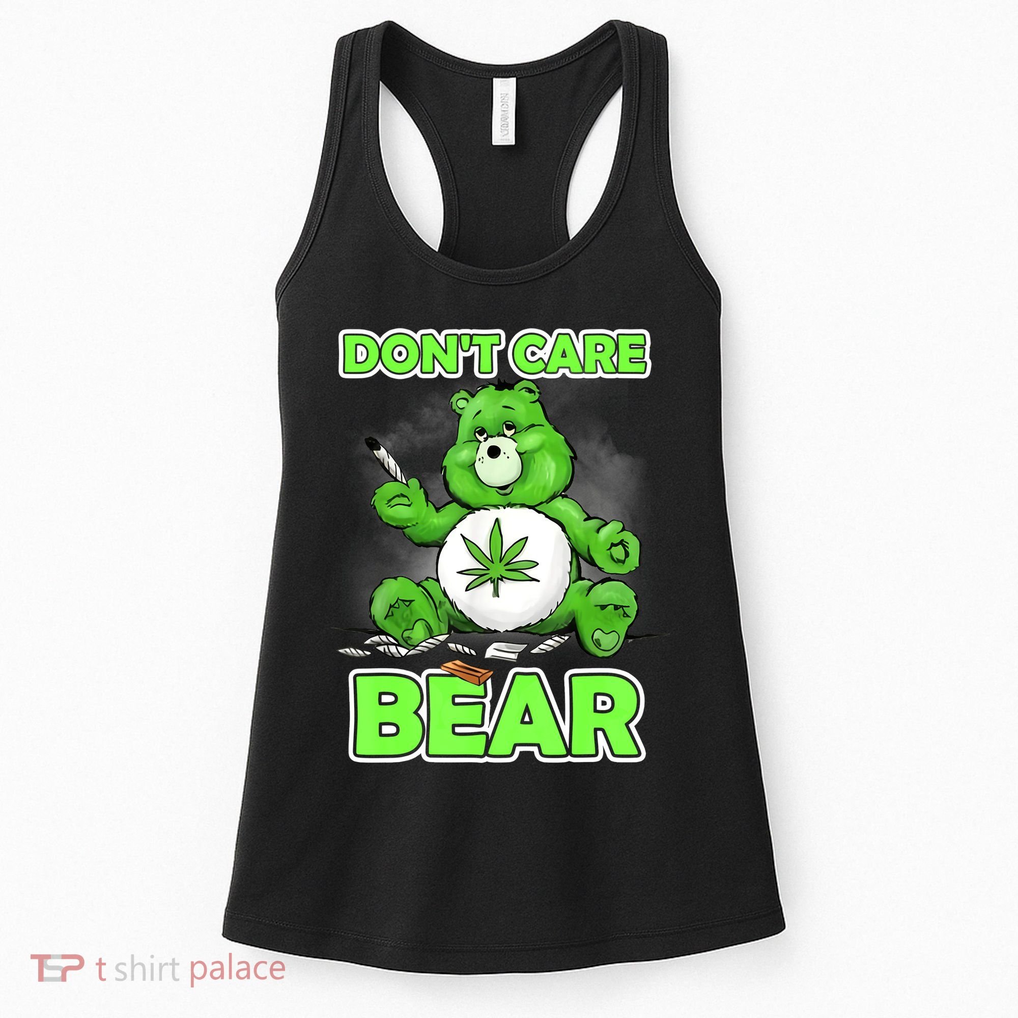 Dont Care Bear Smoking Weed Cannabis Marijuana 4 20 Stoner Gift 2 Women's Tank Top