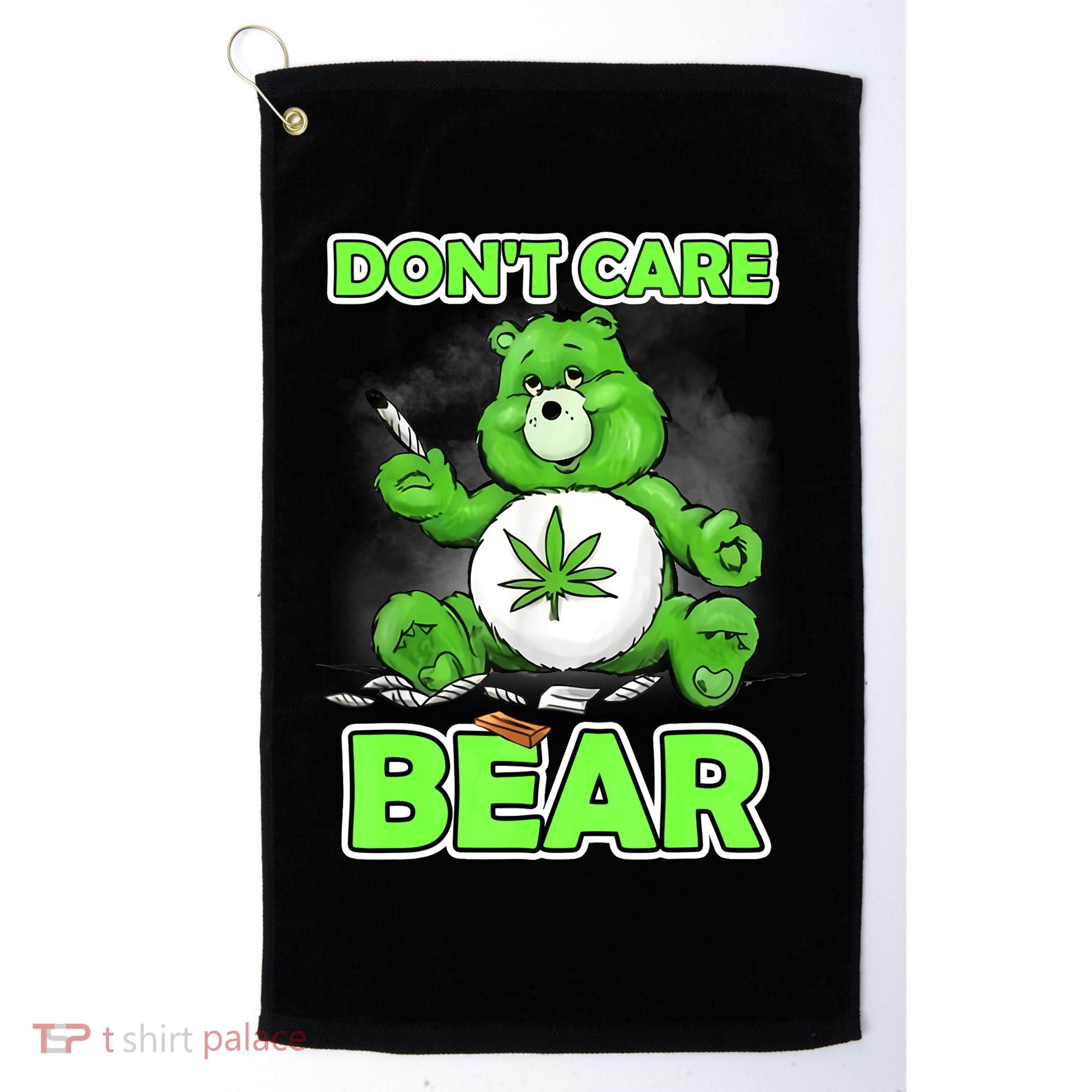 Dont Care Bear Smoking Weed Cannabis Marijuana 4 20 Stoner Gift 2 Golf Towel