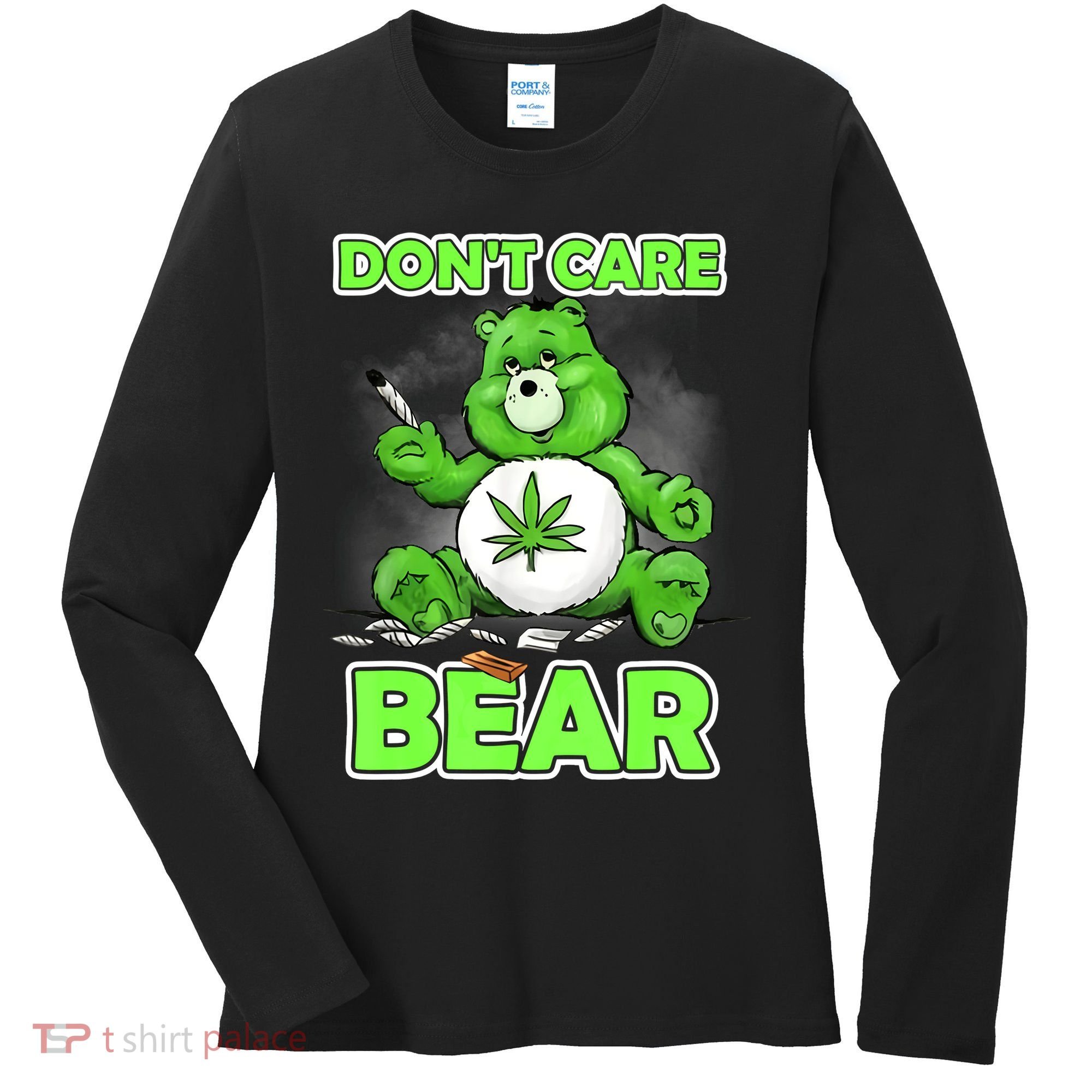 Dont Care Bear Smoking Weed Cannabis Marijuana 4 20 Stoner Gift 2 Women's Long Sleeve Shirt