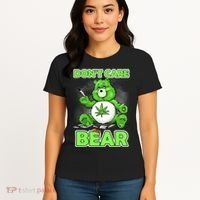 Dont Care Bear Smoking Weed Cannabis Marijuana 4 20 Stoner Gift 2 Women's T-Shirt thumb 4