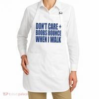 Don’t Care Boobs Bounce When I Walk Apron thumb 2
