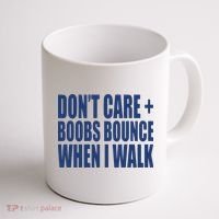Don’t Care Boobs Bounce When I Walk Coffee Mug thumb 1