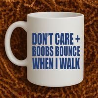 Don’t Care Boobs Bounce When I Walk Coffee Mug thumb 2