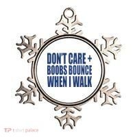 Don’t Care Boobs Bounce When I Walk Ornament thumb 0