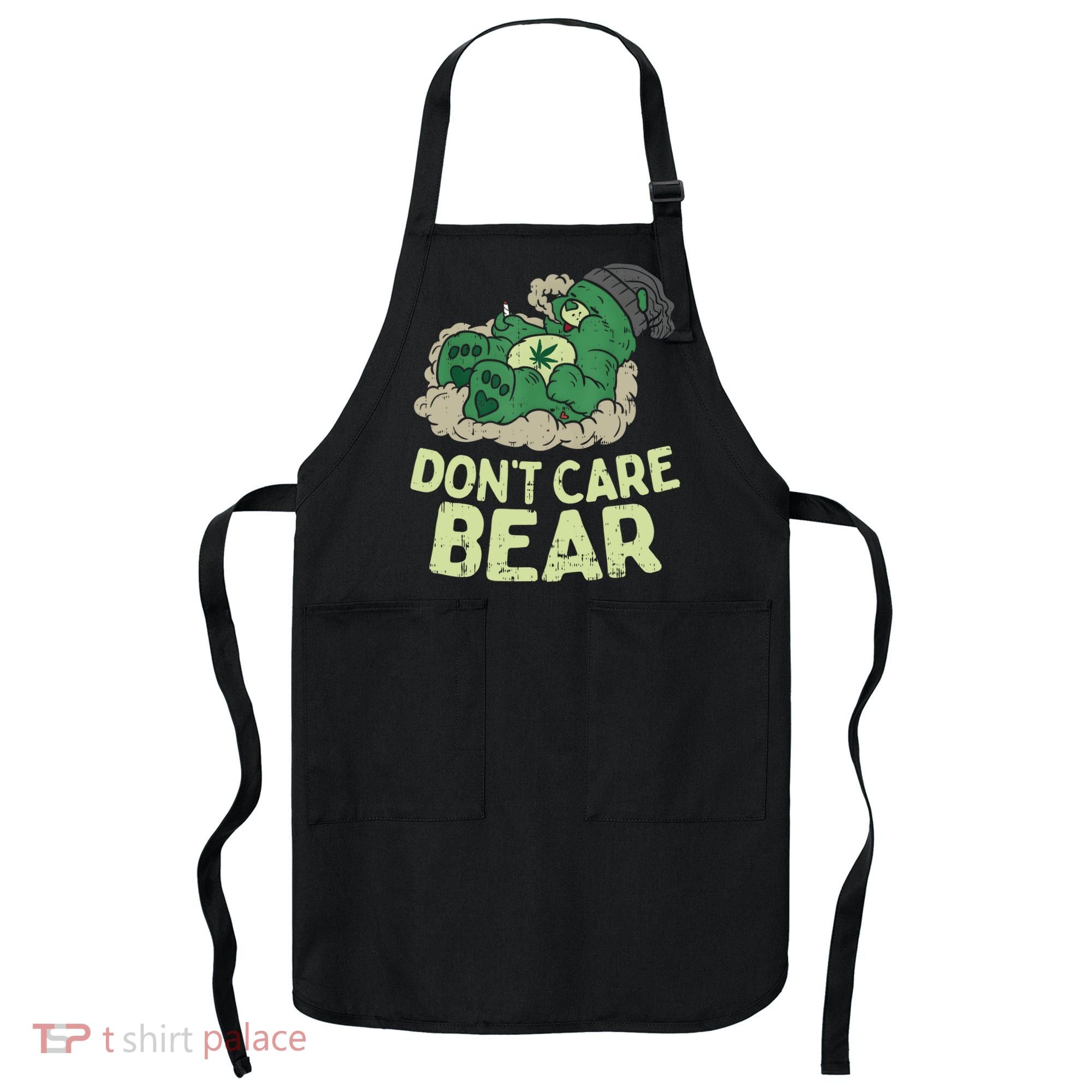 Dont Care Bear Smoking Weed Cannabis Marijuana 4 20 Stoner Gift 2 Apron