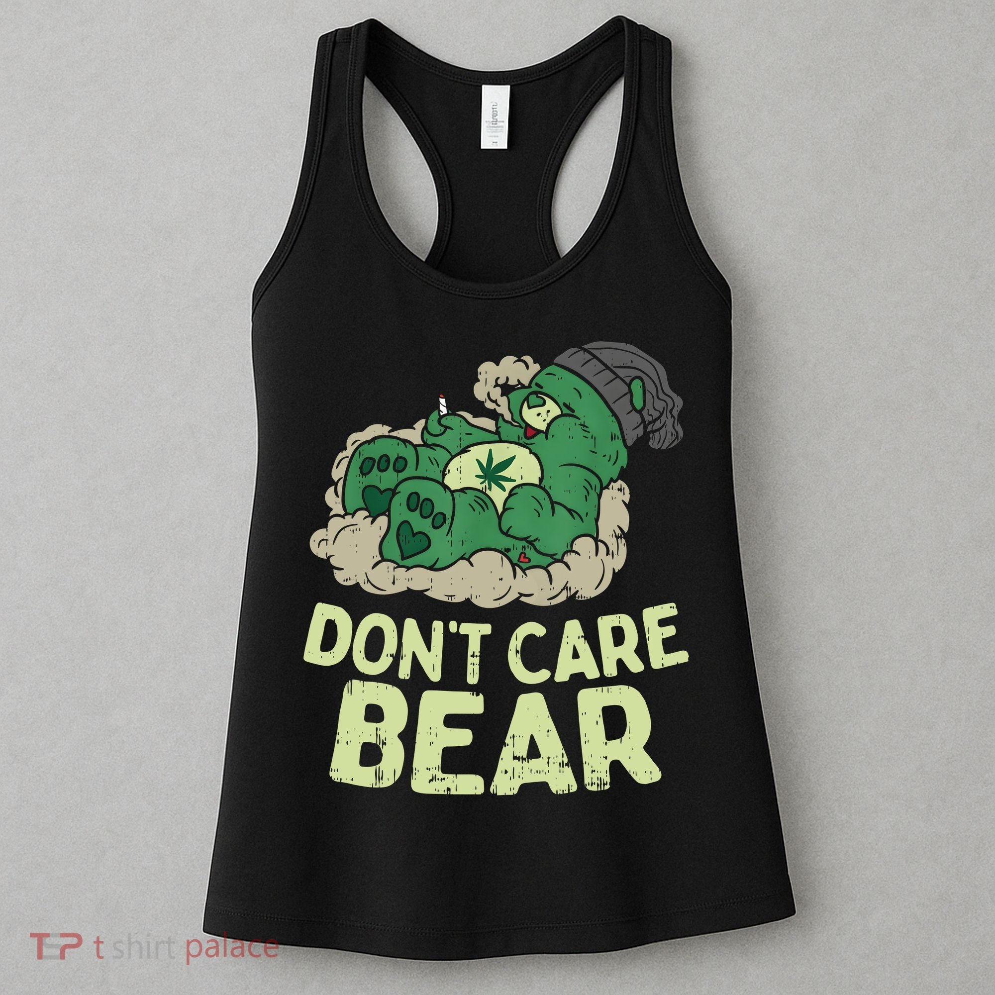 Dont Care Bear Smoking Weed Cannabis Marijuana 4 20 Stoner Gift 2 Women's Tank Top