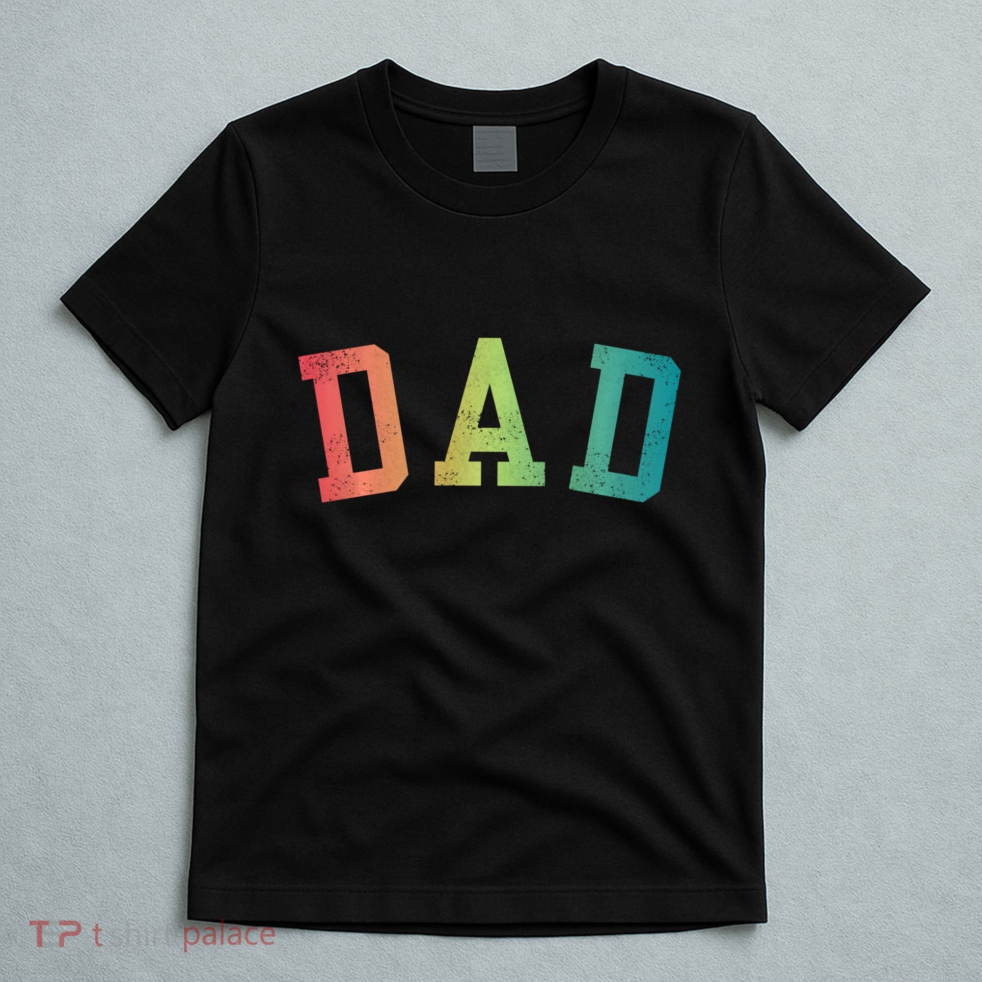 Dad Classic Bold Font FatherS Day New Dad Birthday T-Shirt