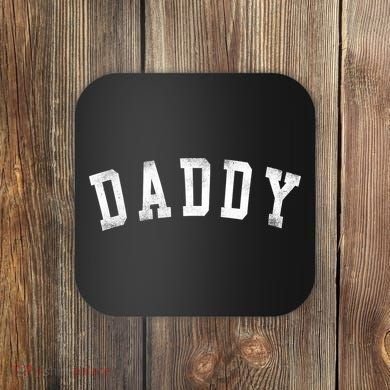 Daddy Classic Bold Font Birthday Daddy Coaster