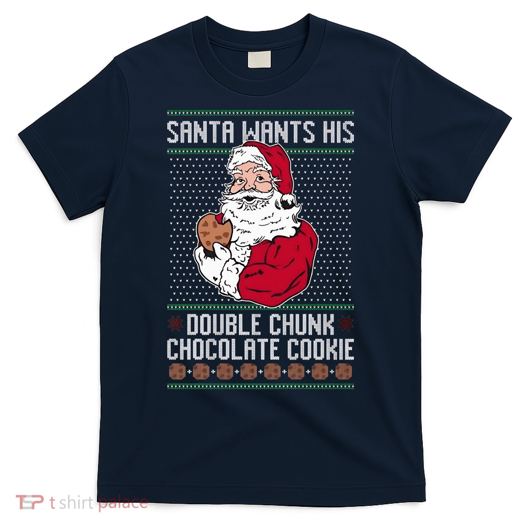 Double Chunk Chocolate Cookie Ugly T-Shirt