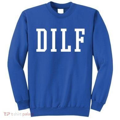 Dilf Crewneck Cool Gift Sweatshirt