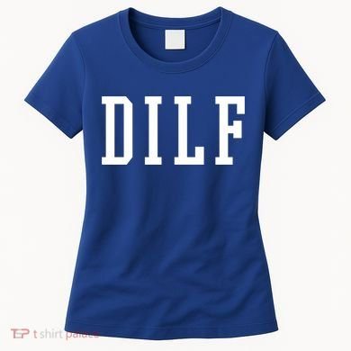 Dilf Crewneck Cool Gift Women's T-Shirt