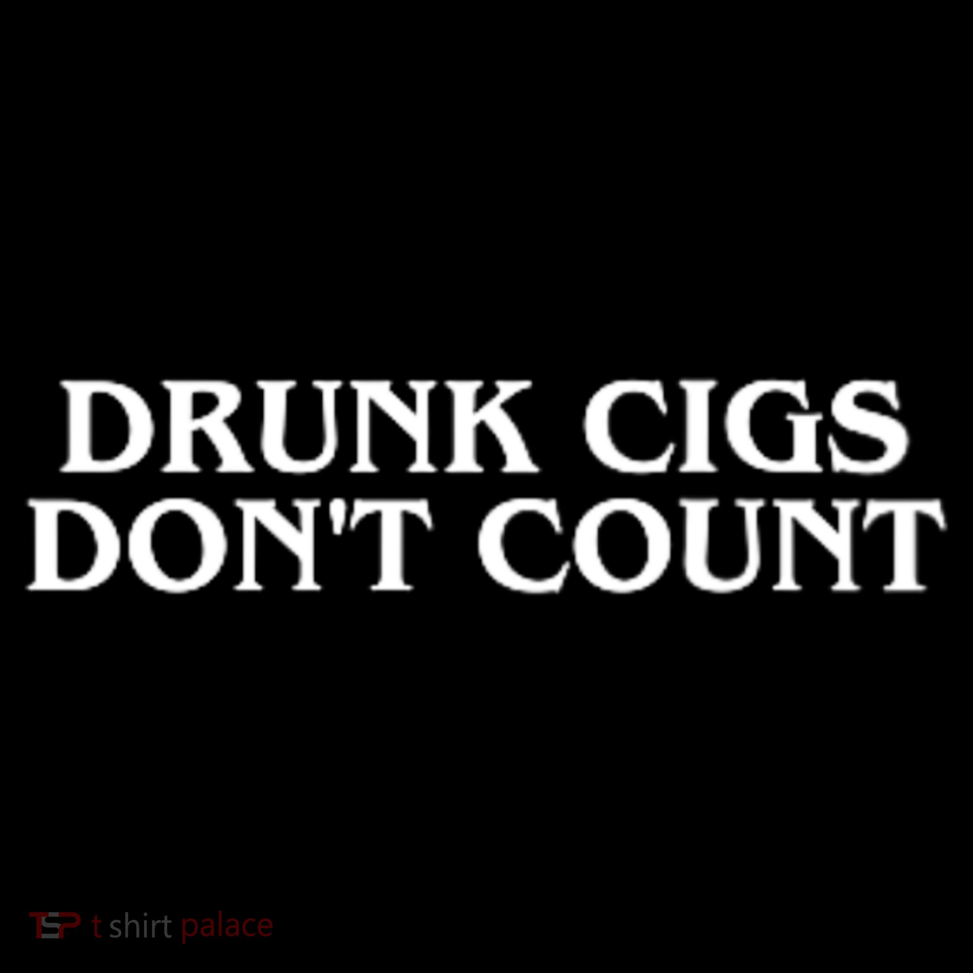 Drunk Cigs Dont Count Funny Bucket Hat