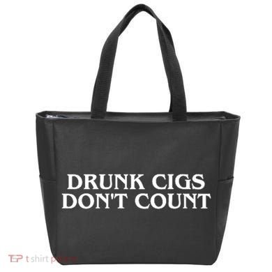 Drunk Cigs Dont Count Funny Tote Bag