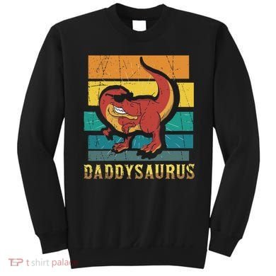 Daddysaurus Cool Dad Dinosaur With Sunglasses Sweatshirt