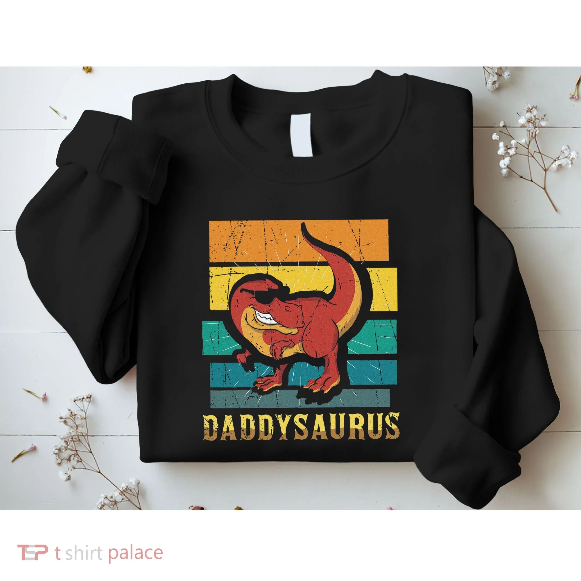 Daddysaurus Cool Dad Dinosaur With Sunglasses Sweatshirt