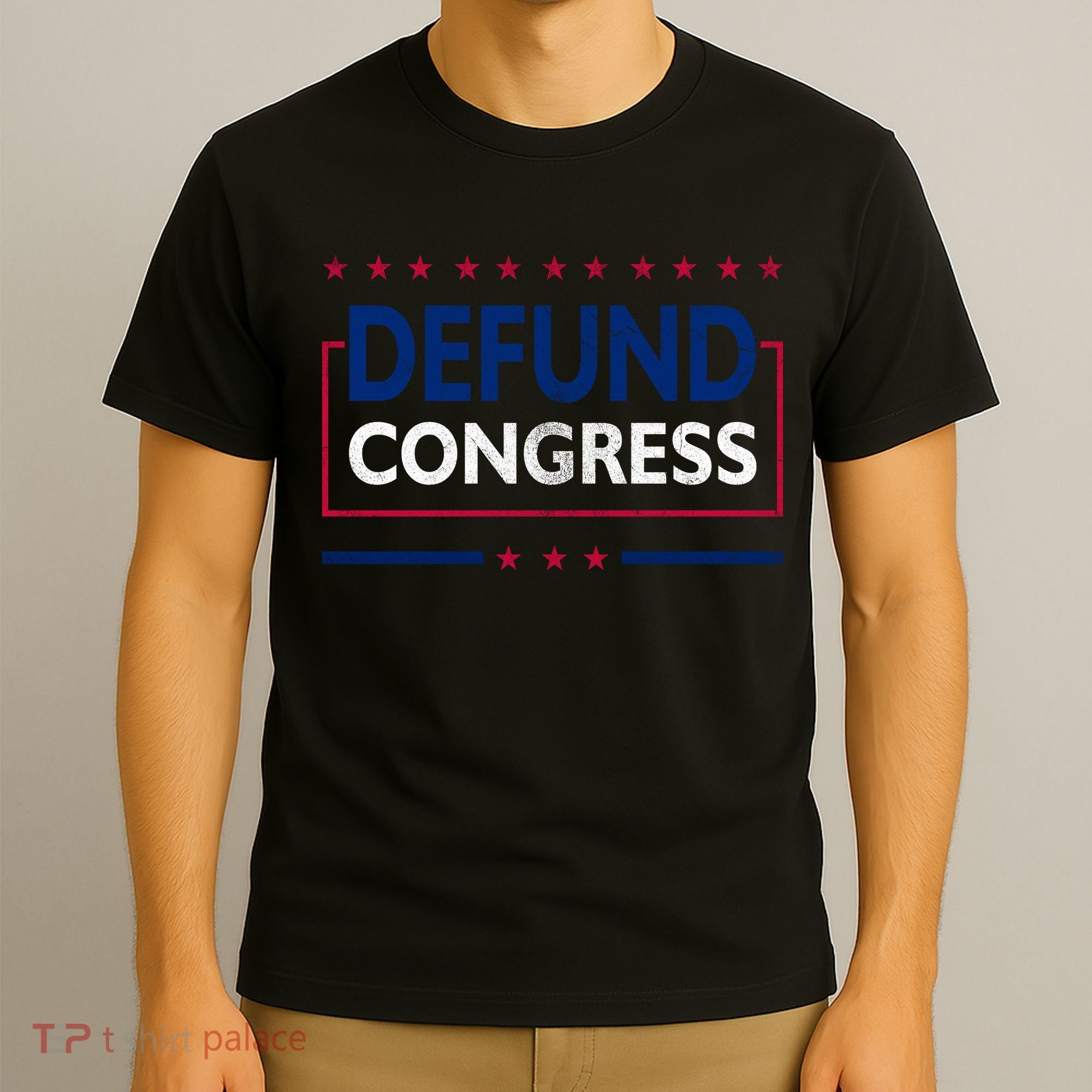 Defund Congress Defund Politicians Libertarian Political T-Shirt