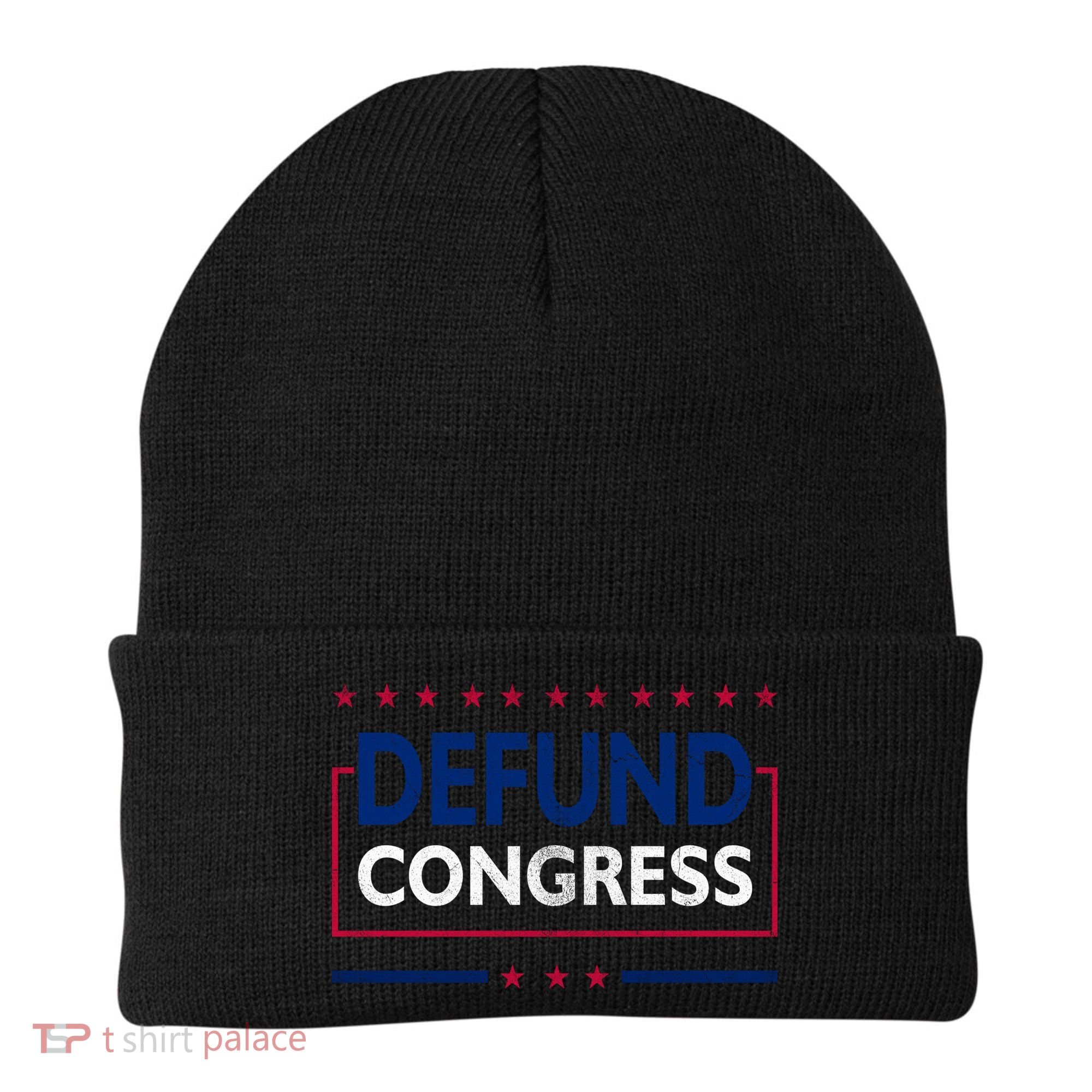 Defund Congress Defund Politicians Libertarian Political Beanie