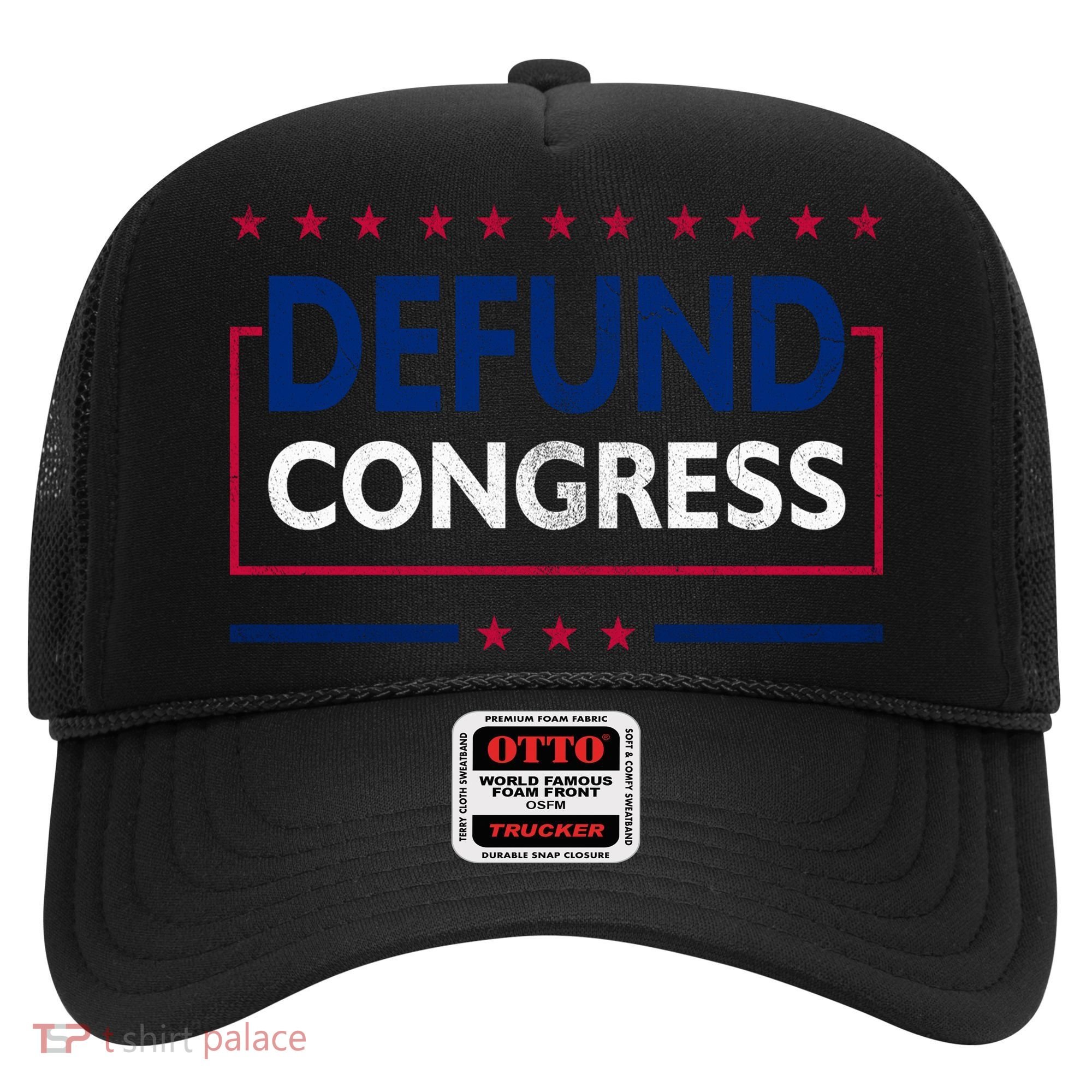 Defund Congress Defund Politicians Libertarian Political Hat