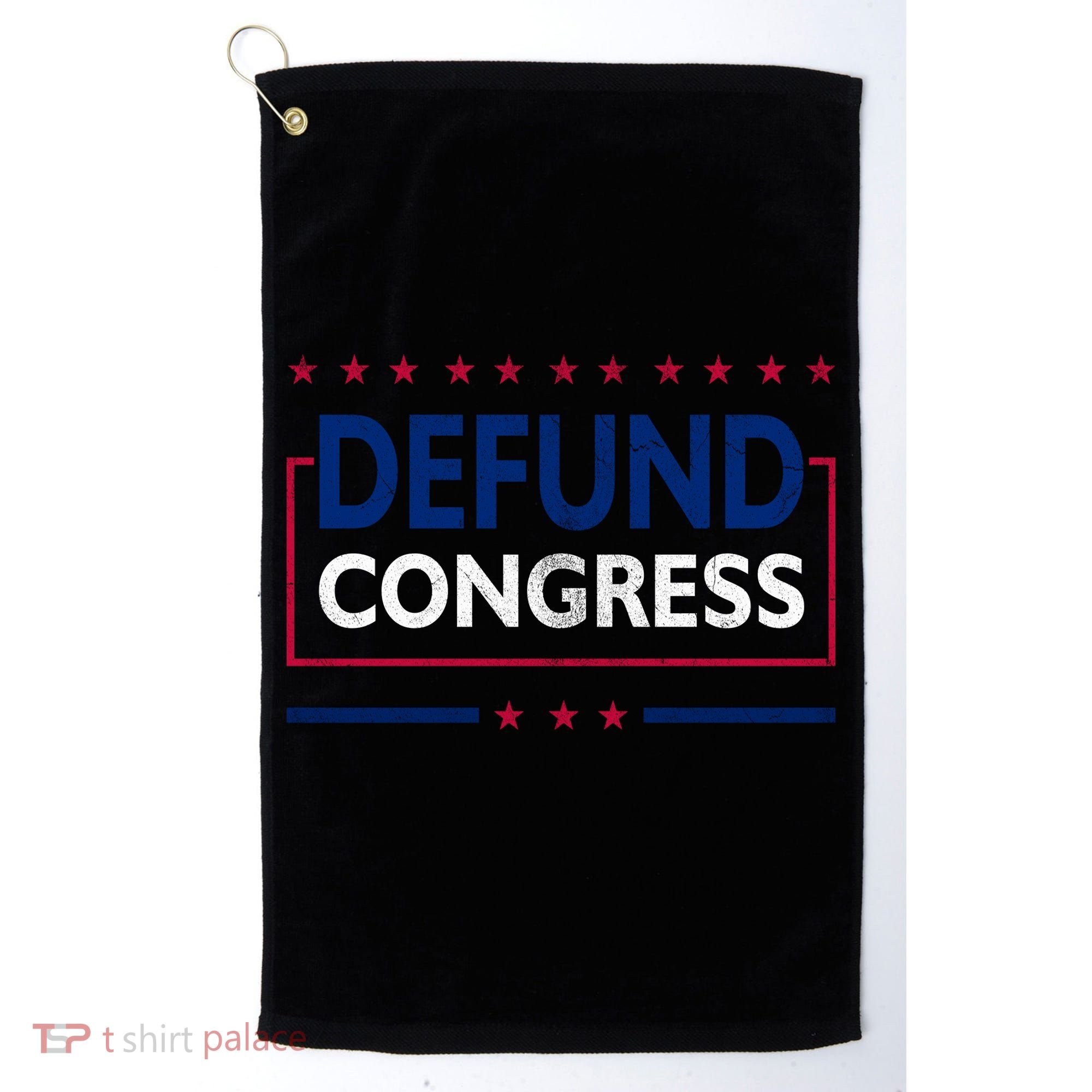 Defund Congress Defund Politicians Libertarian Political Golf Towel