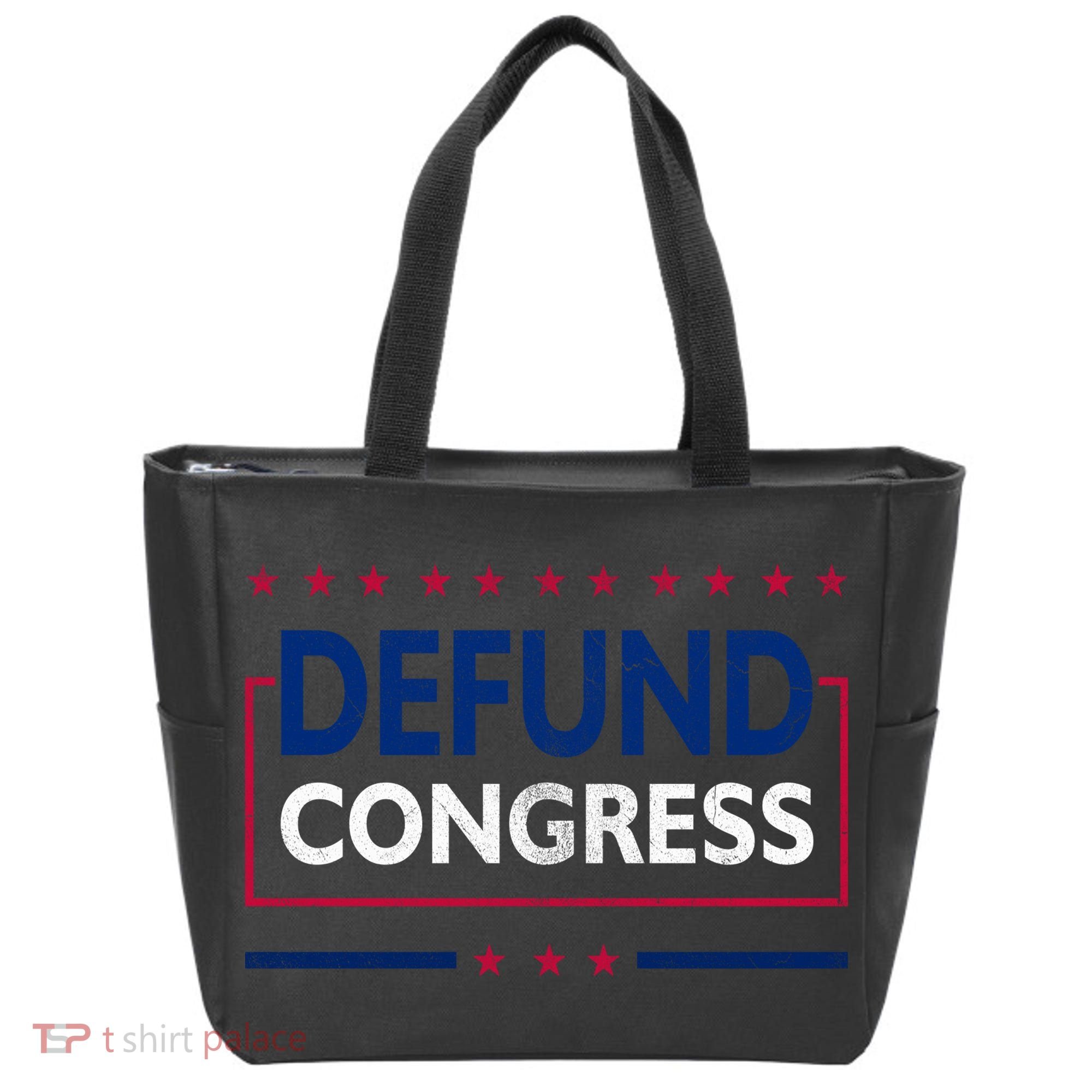 Defund Congress Defund Politicians Libertarian Political Tote Bag