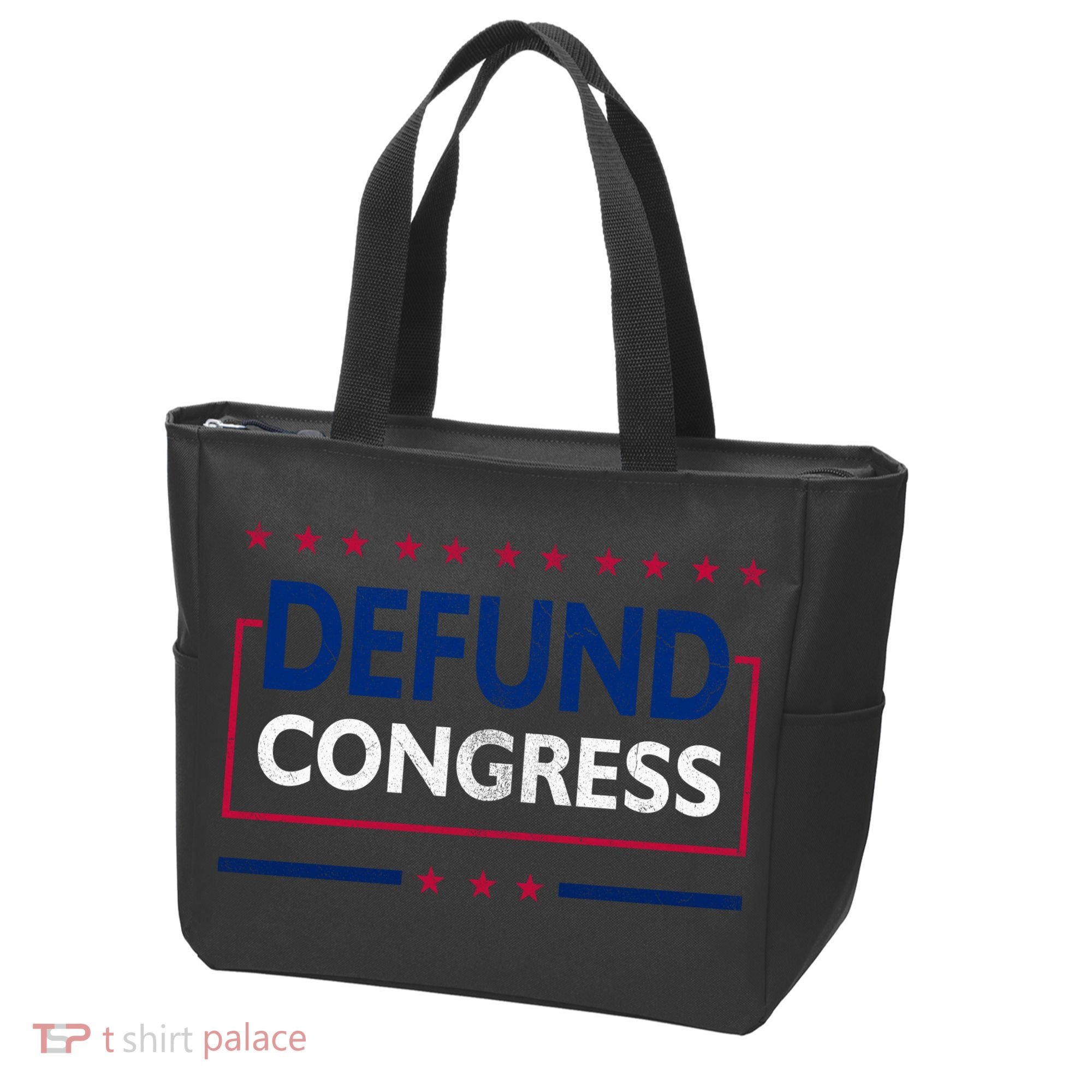 Defund Congress Defund Politicians Libertarian Political Tote Bag
