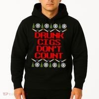 Drunk Cigs DonT Count Ugly Christmas Outfit Funny Hoodie thumb 2