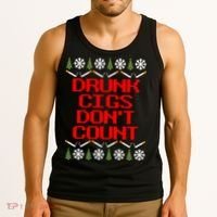 Drunk Cigs DonT Count Ugly Christmas Outfit Funny Tank Top thumb 3