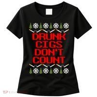 Drunk Cigs DonT Count Ugly Christmas Outfit Funny Women's T-Shirt thumb 0