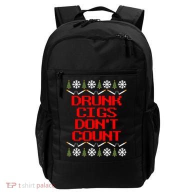Drunk Cigs DonT Count Ugly Christmas Outfit Funny Backpack