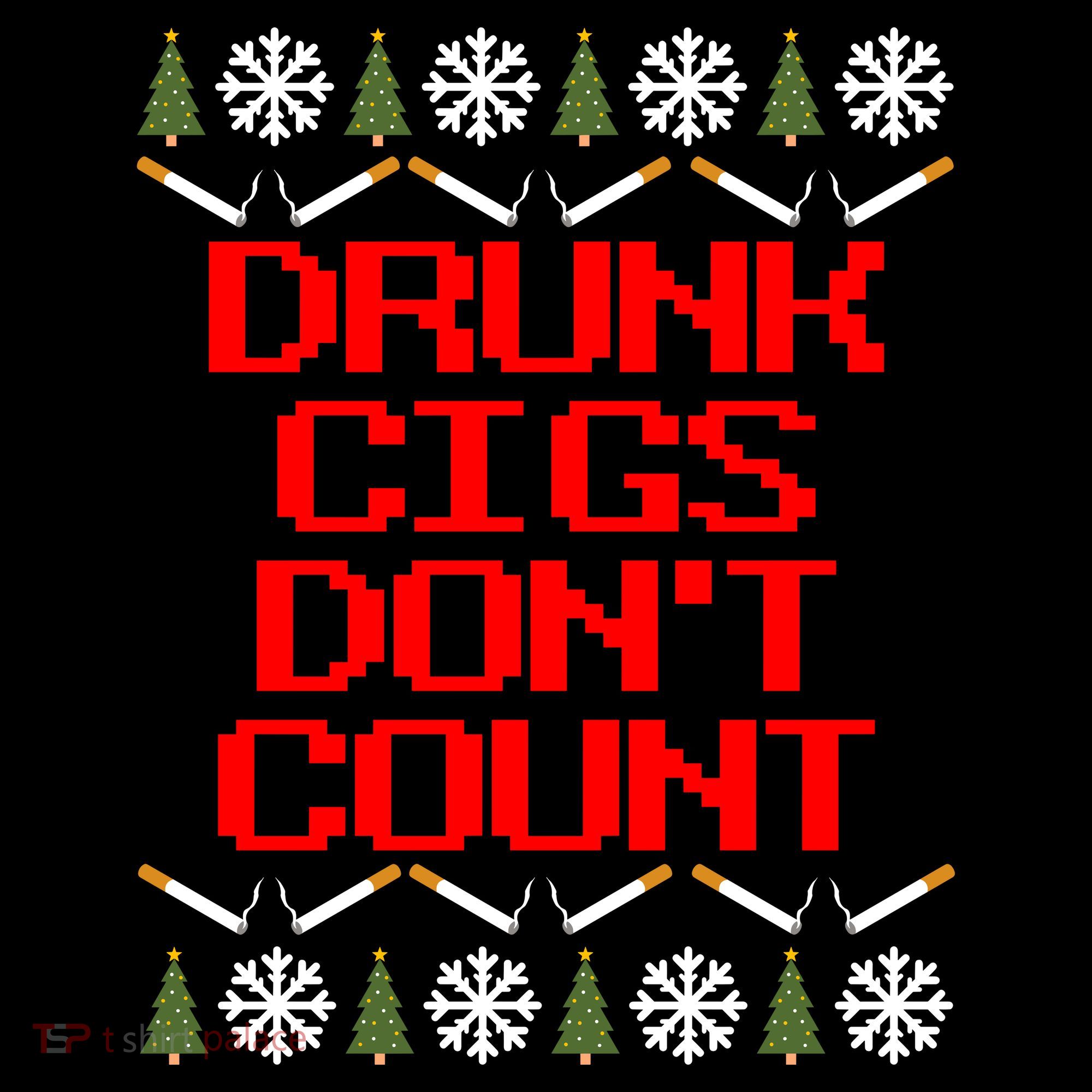 Drunk Cigs DonT Count Ugly Christmas Outfit Funny Coffee Mug