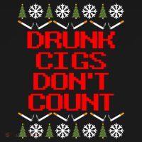 Drunk Cigs DonT Count Ugly Christmas Outfit Funny Kids Long Sleeve Shirt thumb 2