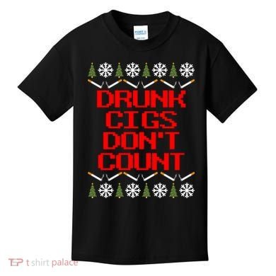 Drunk Cigs DonT Count Ugly Christmas Outfit Funny Kids T-Shirt
