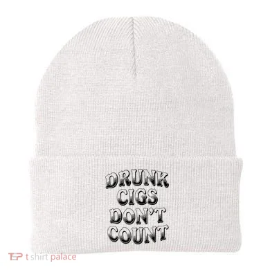 Drunk Cigs Don't Count Beanie