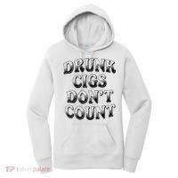 Drunk Cigs Don't Count Women's Hoodie thumb 0