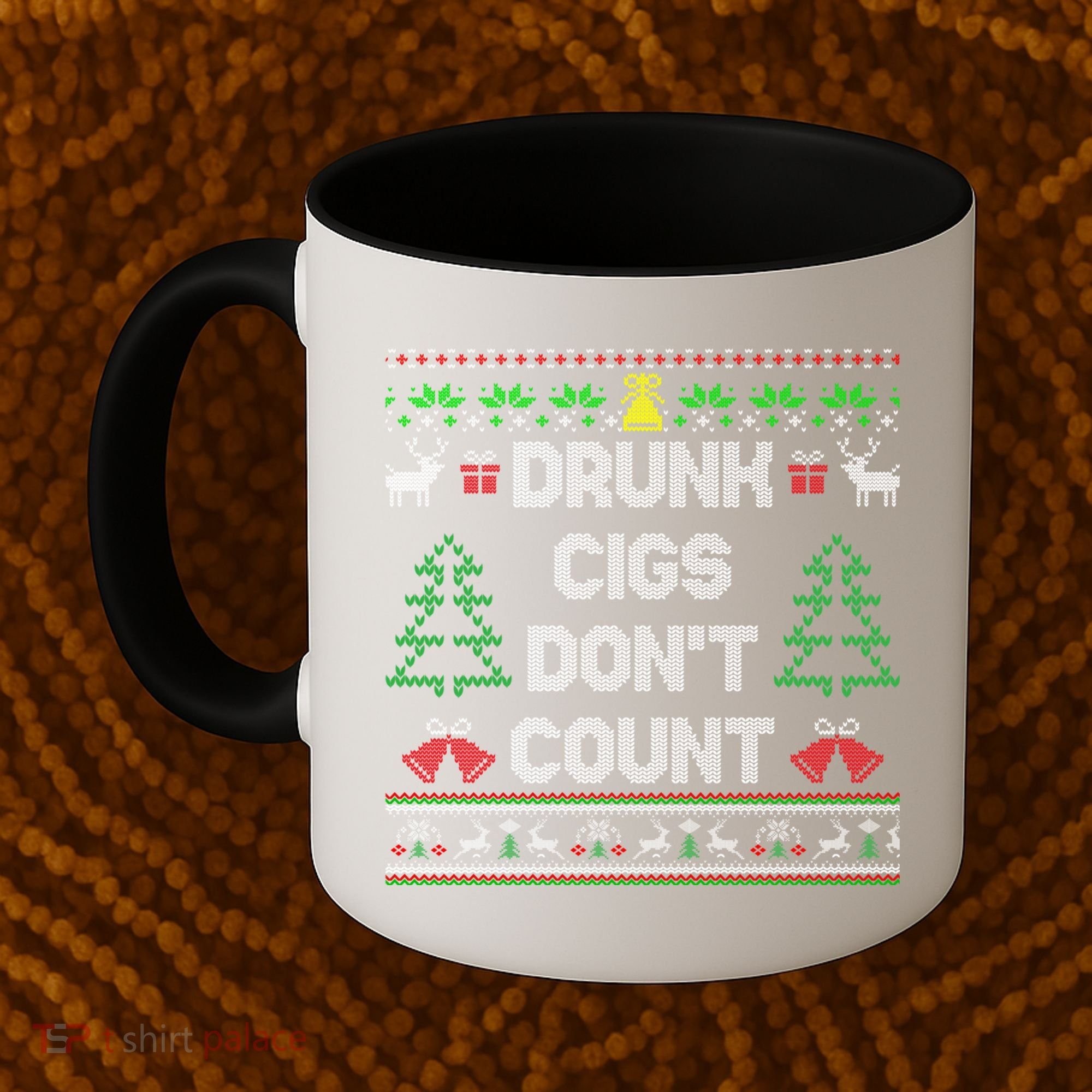 Drunk Cigs Dont Count Ugly Christmas Sweater Coffee Mug