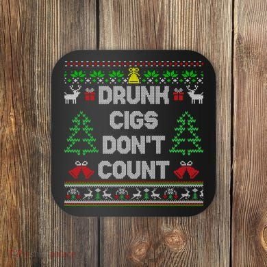 Drunk Cigs Dont Count Ugly Christmas Sweater Coaster