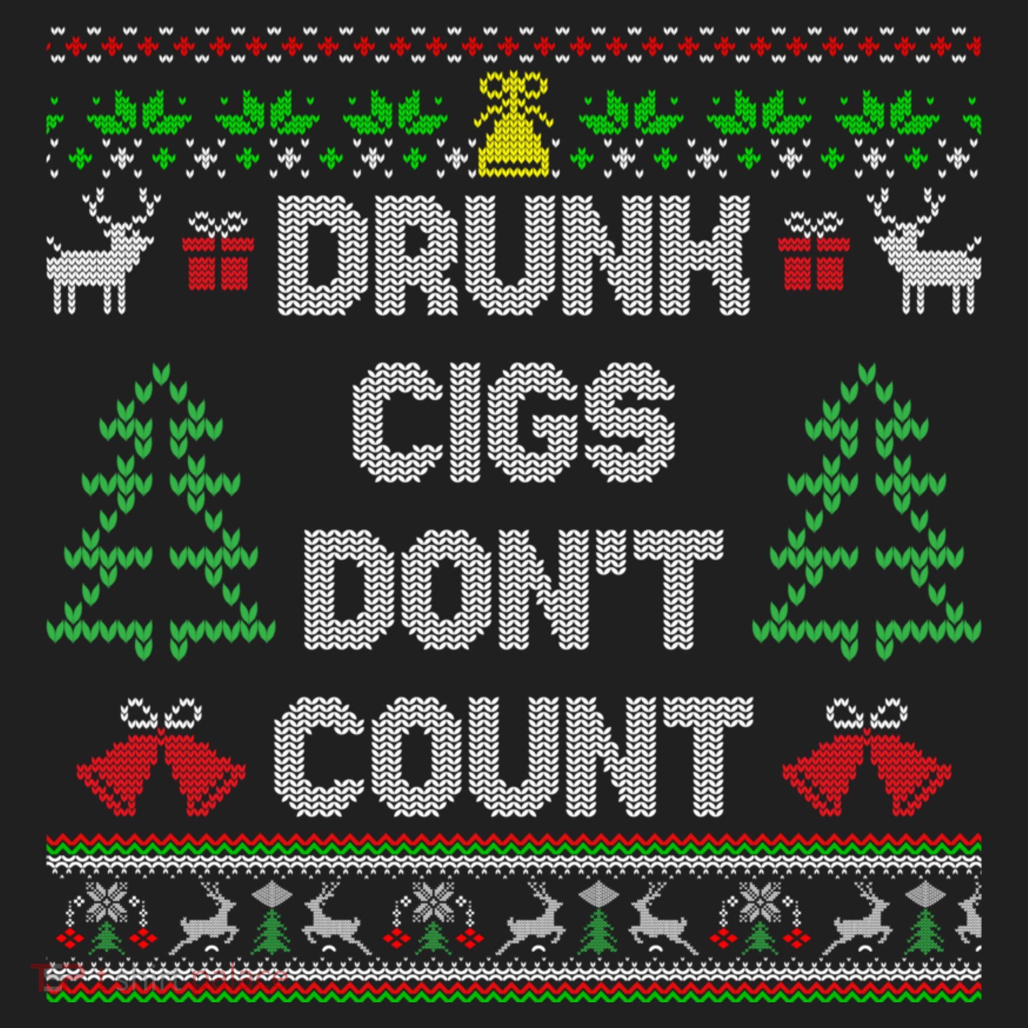 Drunk Cigs Dont Count Ugly Christmas Sweater Tumbler