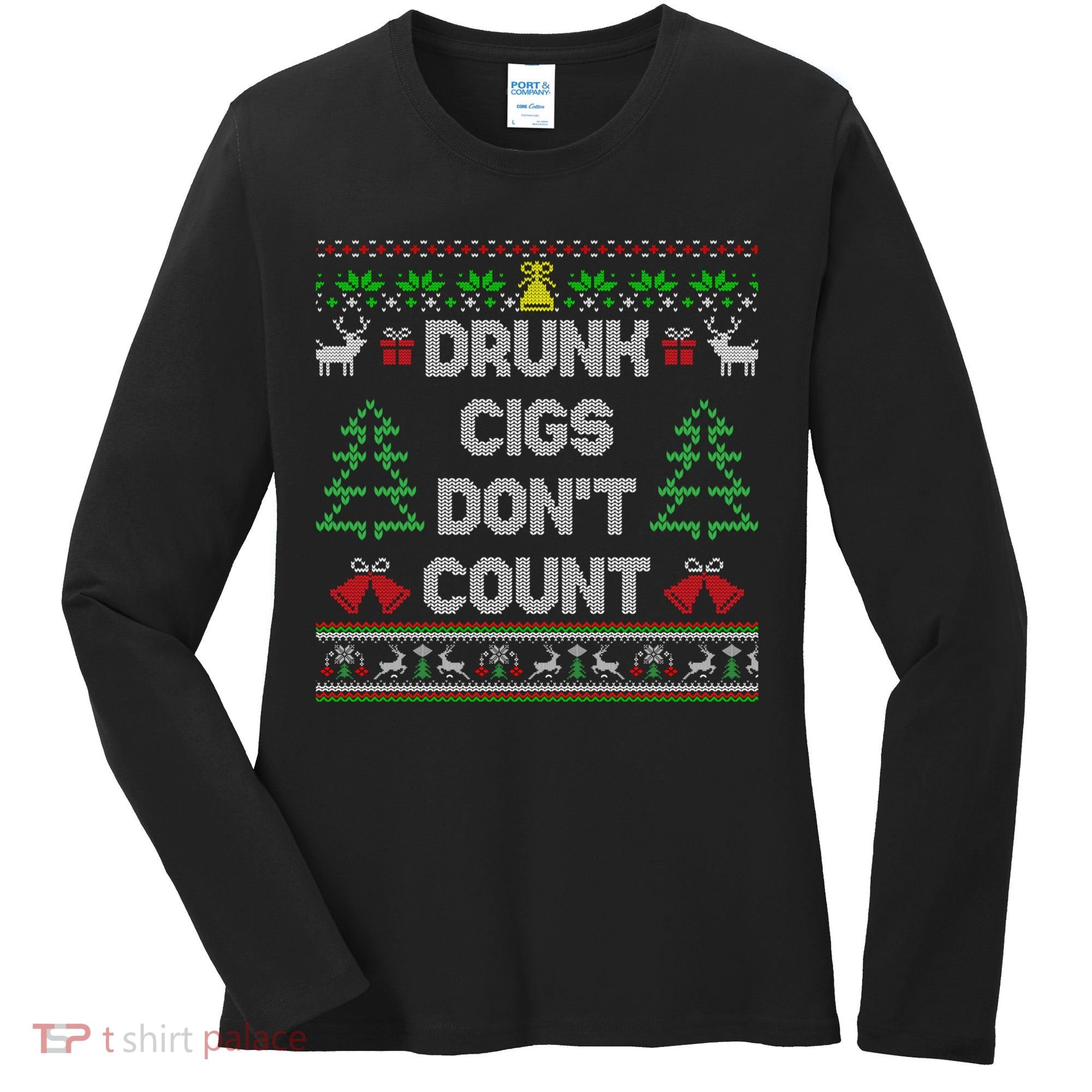 Drunk Cigs Dont Count Ugly Christmas Sweater Women's Long Sleeve Shirt