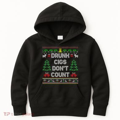 Drunk Cigs Dont Count Ugly Christmas Sweater Kids Hoodie