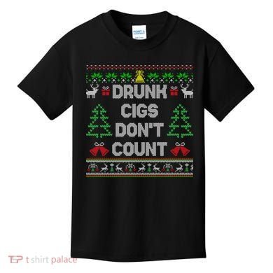 Drunk Cigs Dont Count Ugly Christmas Sweater Kids T-Shirt