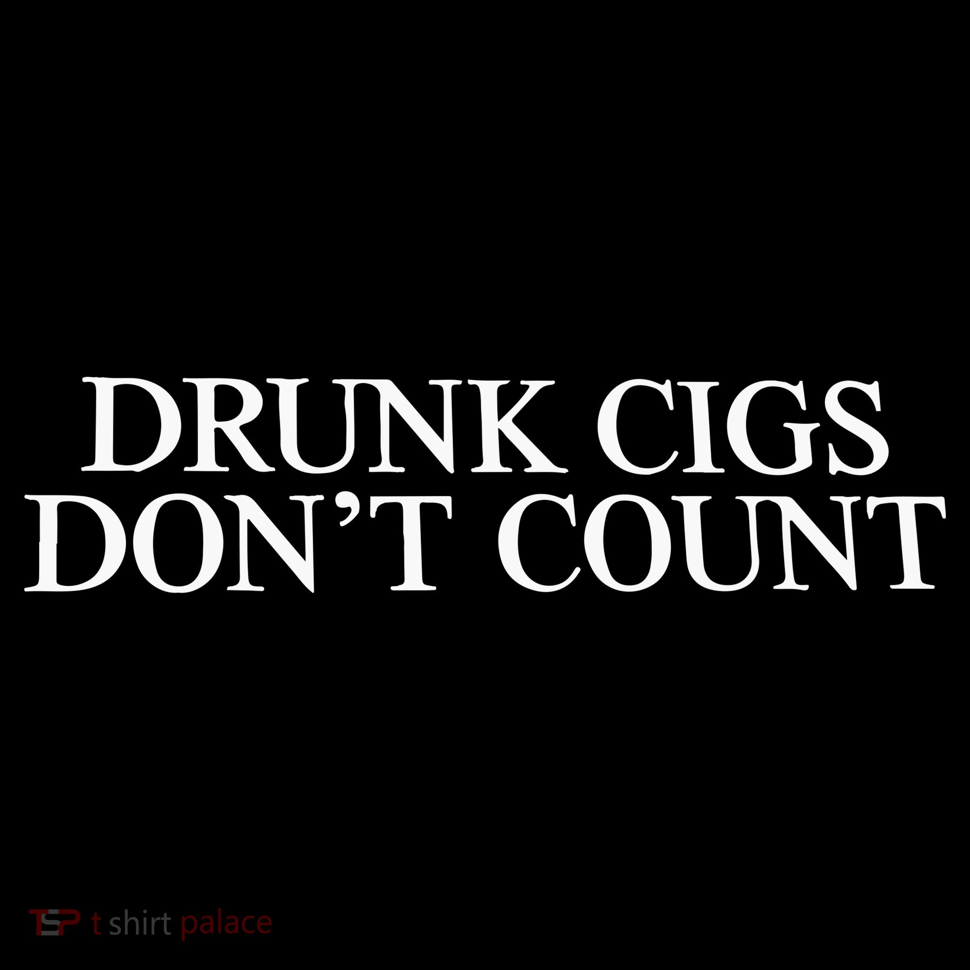 Drunk Cigs Don’t Count Apron
