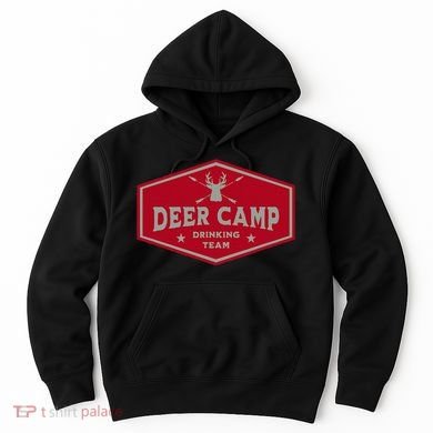 Deer Camp Drinking Team Funny Hunting Hoodie