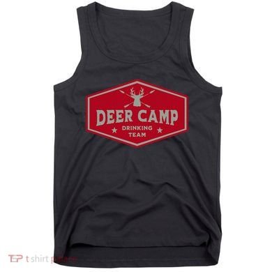 Deer Camp Drinking Team Funny Hunting Tank Top