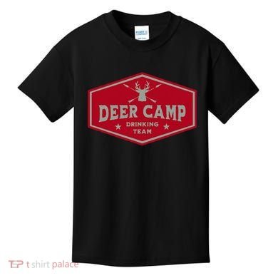 Deer Camp Drinking Team Funny Hunting Kids T-Shirt