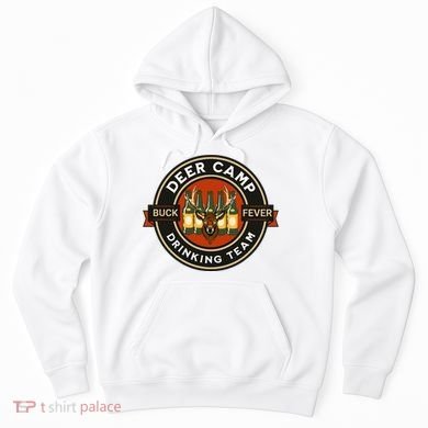 Deer Camp Drinking Team Funny Hunting Hoodie