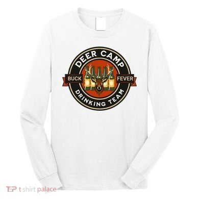Deer Camp Drinking Team Funny Hunting Long Sleeve Shirt