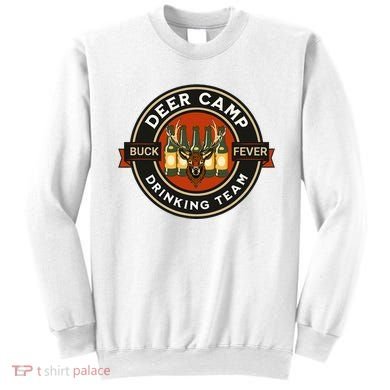 Deer Camp Drinking Team Funny Hunting Sweatshirt
