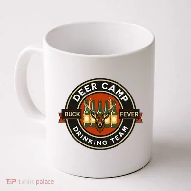 Deer Camp Drinking Team Funny Hunting Coffee Mug